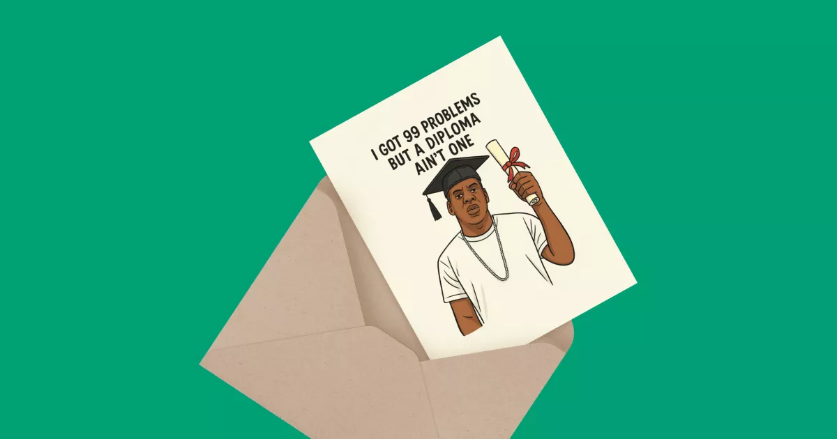99 Problems Graduation
