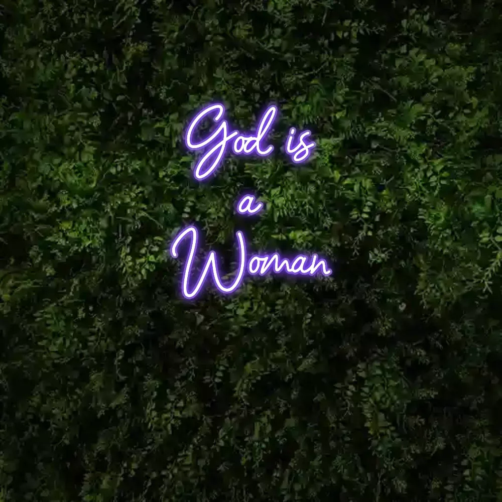 "God is a Woman" Neon Sign