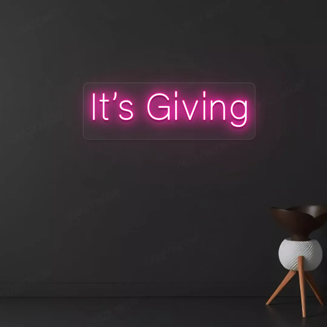 It's Giving Neon Sign