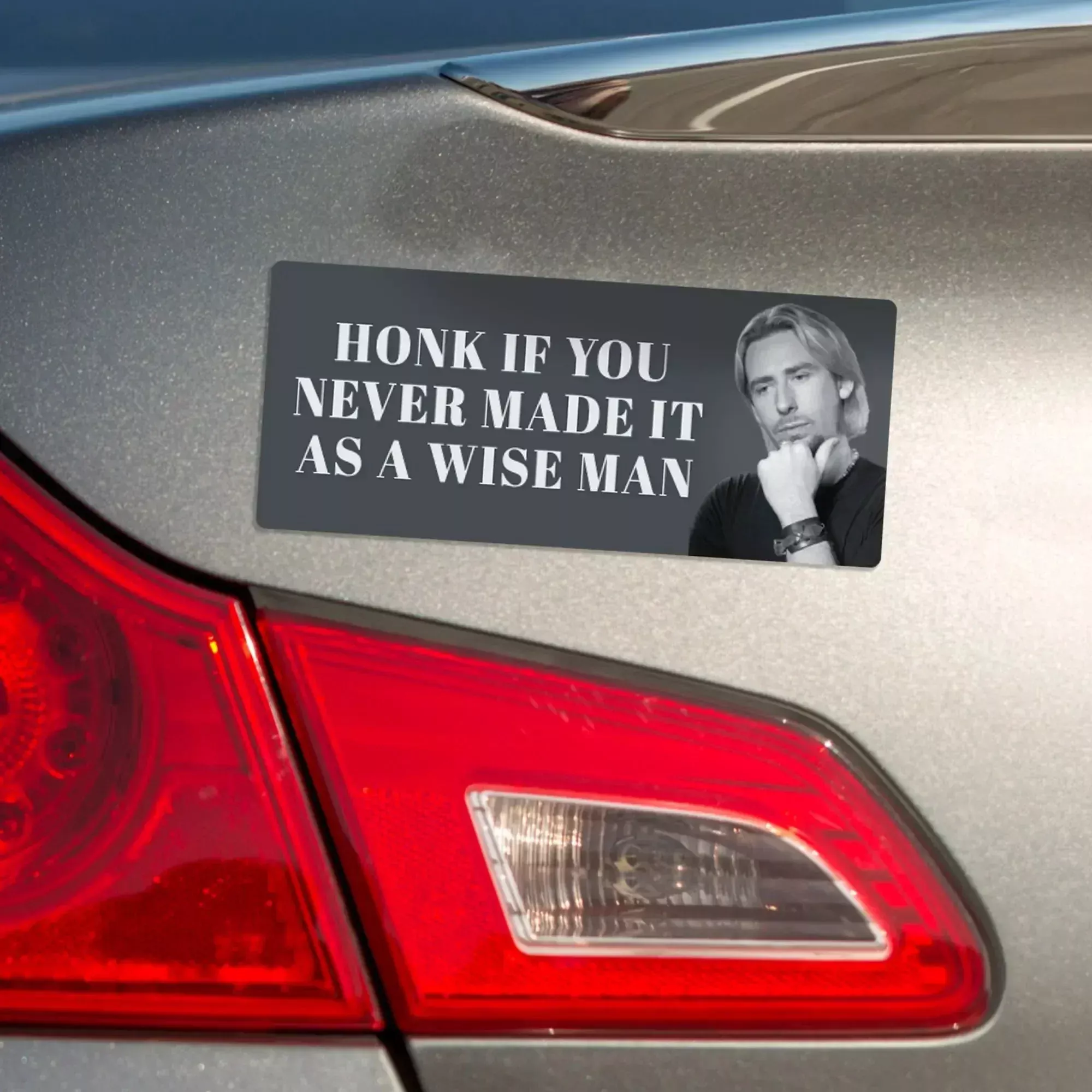 Never Made It As A Wise Man Magnet Bumper Sticker