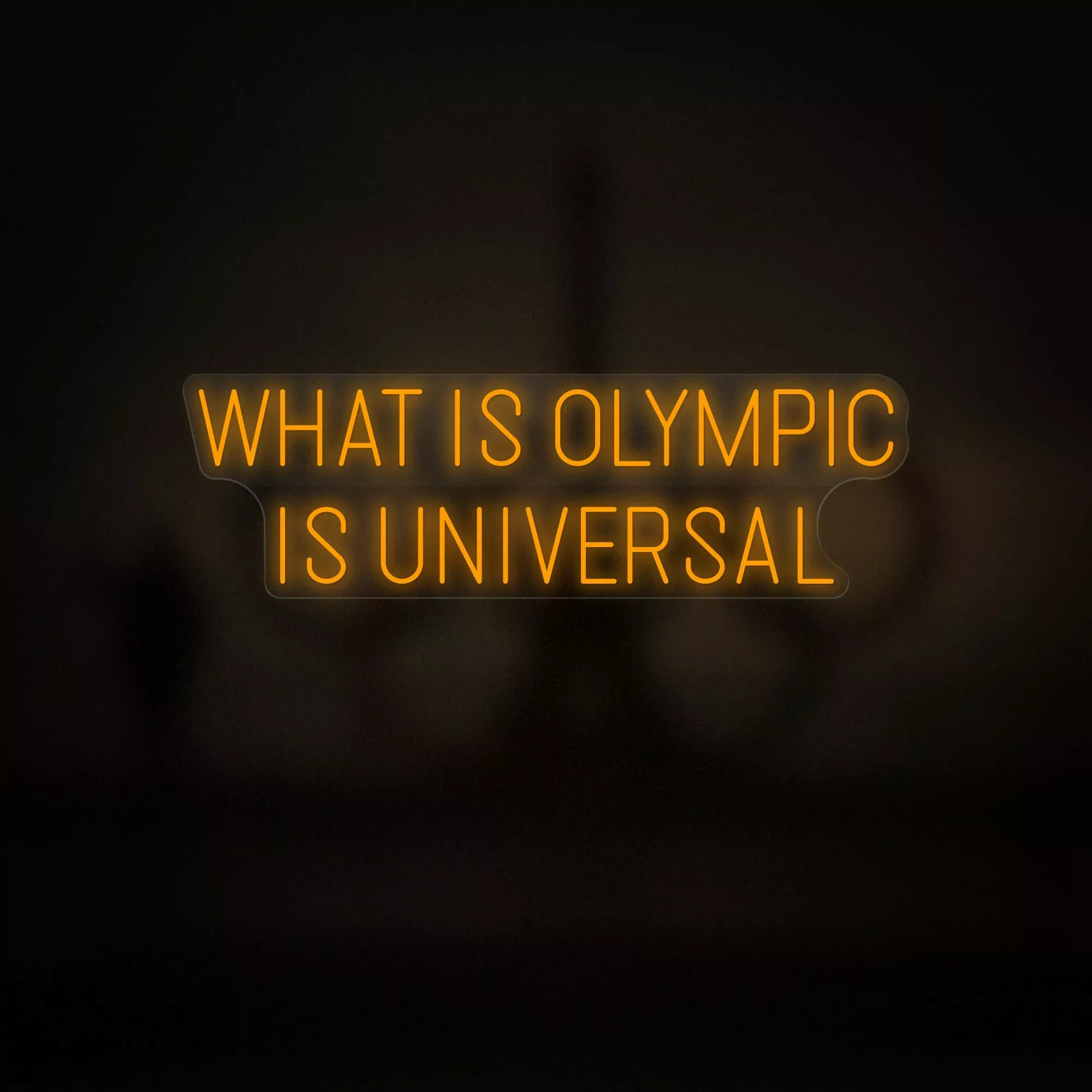 What is Olympic is Universal Neon Sign