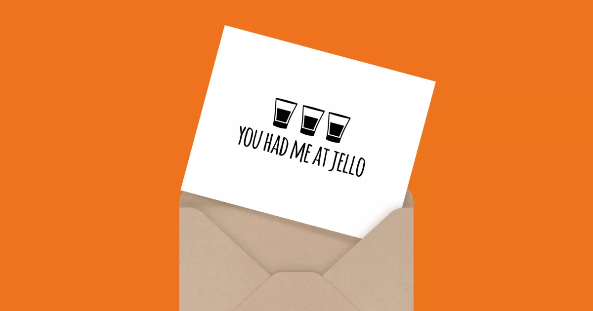 You Had Me At Jello